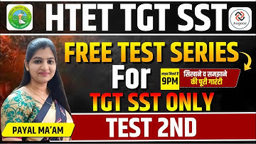 HTET TGT SST Test 02 | Important MCQs with Answers | Crack HTET in First Attempt! By Payal Ma,am