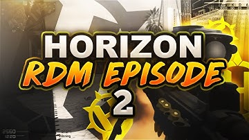 Horizon RDM: Episode #2