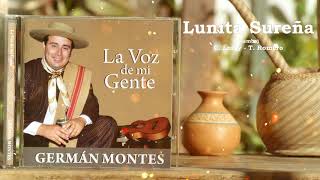 Vignette de la vidéo "Lunita Sureña (Zamba) - Germán Montes Cantor Criollo"