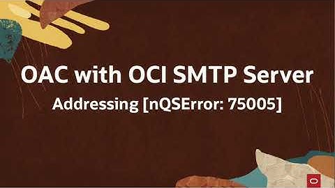 Resolving nQSError: 75005 in Oracle Analytics Cloud with OCI SMTP Server