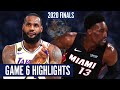 LAKERS vs HEAT GAME 6 - Full Highlights | 2020 NBA Finals