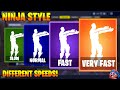 FORTNITE NINJA STYLE EMOTE AT DIFFERENT SPEEDS! (SLOW, NORMAL, FAST, VERY FAST...)