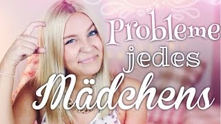 Probleme jedes Mädchens ... | Dagi Bee