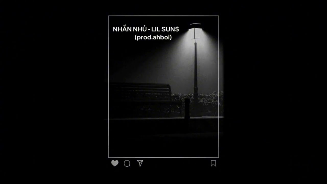 Nhắn Nhủ - LiL Sun$ (prod.ahnboi)