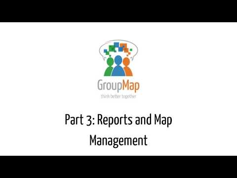 Reports and Map Management in GroupMap | Getting Started Part 3