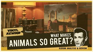 What makes Animals by Pink Floyd so great? Album analysis & review