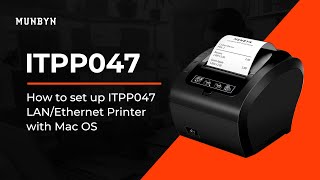 How to set up ITPP047 LAN_Etherent Printer with Mac OS