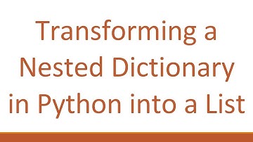 Transforming a Nested Dictionary in Python into a List