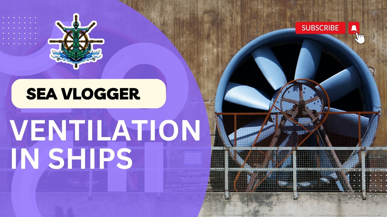 VENTILATION ON BOARD SHIP YouTube