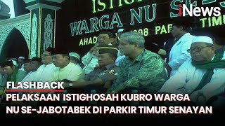 Pelaksanaan Istighosah Kubro Warga NU Se-Jabotabek Dihadiri Gus Dur di Senayan - Flashback