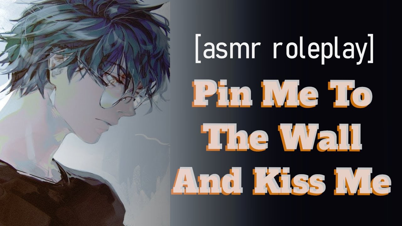 Himbo Wants To Be Dominated And Pinned To The Wall [M4F][Strangers to Lovers][Begging][Kissing] ASMR