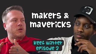 Creating Culture & Artistic Practice with renowned artist, Keef Winter | Makers & Mavericks | Ep 2
