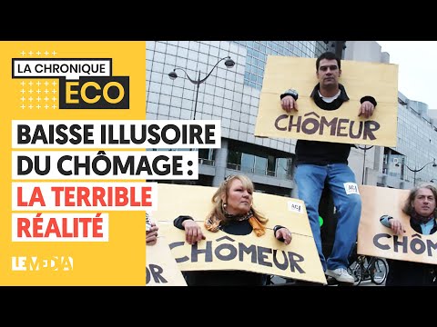 BAISSE ILLUSOIRE DU CHÔMAGE : LA TERRIBLE RÉALITÉ