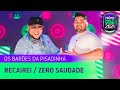 Os Barões da Pisadinha - Recairei / Zero Saudade | Prêmio Multishow 2021