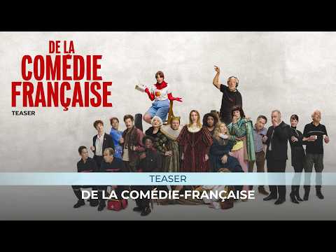 Découvre le teaser officiel du film Comédie-Française !