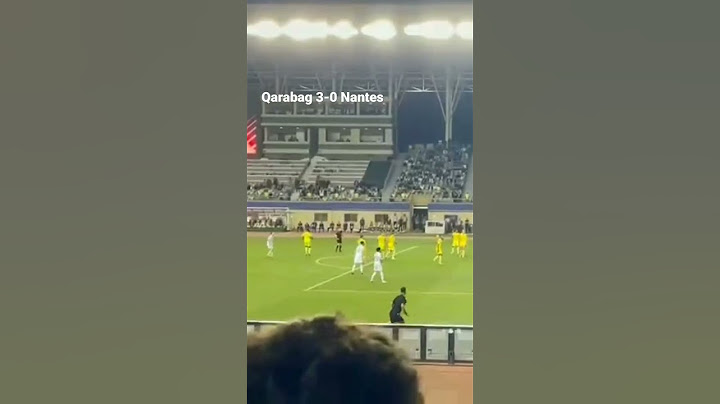 Qarabag 3-0 Nantes Marko Vesovic goal