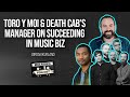 Toro y Moi &amp; Death Cab for Cuties Manager Jordan Kurland on Longevity, Growth &amp; Impact in Music