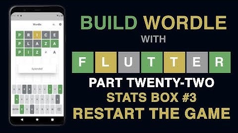Build Wordle with Flutter PART #22 - GAME STATS PART THREE - RESTART THE GAME