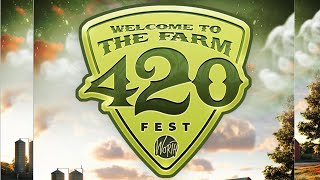 Why you NEED to be at The Farm on 4-20!
