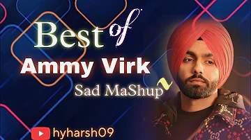 Best Of Ammy Virk Mashup | Ammy Virk Punjabi Mashup | H M musicz | Long Drive Mashup💜
