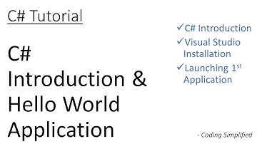 C# Tutorial - 1: C# Introduction & Launching first Hello World Application