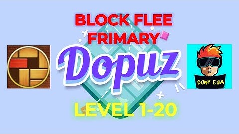 Block Flee Level 1-20 Primary Mode | Numpuz - Dony Đua