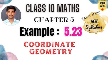 TN Class 10 | Maths | Chapter 5 | Coordinate Geometry | Example 5.23
