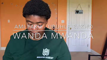 Ubuhle bakho by Ami Faku (full video) ❤️