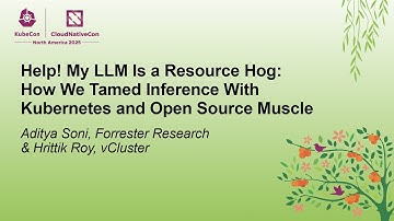 Help! My LLM Is a Resource Hog: How We Tamed Inference With Kubernetes... Aditya Soni & Hrittik Roy