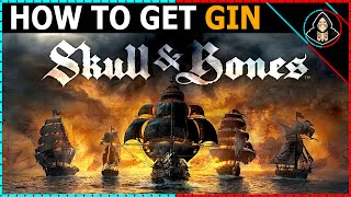 How to Get Gin - Skull and Bones