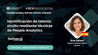 Identificación del Talento oculto mediante técnicas de People Analytics | Ana Valera