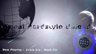 Crisis Era - Mosh Pit ☆HQ RiP☆