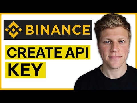   How To Create An API Key In Binance 2023