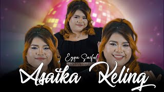 Asaika Keling by Eyqa Saiful