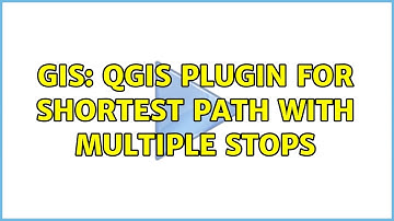 GIS: QGIS Plugin for Shortest path with multiple Stops (2 Solutions!!)