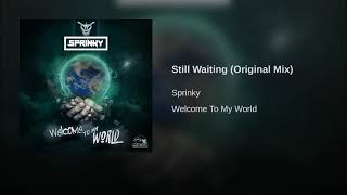 still waiting original mix