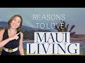 Living in maui hawaii  top 8 reasons people love maui life