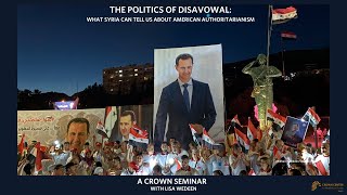 The Politics of Disavowal: What Syria Can Tell Us about American Authoritarianism by Crown Center for Middle East Studies 188 views 1 month ago 1 hour, 8 minutes
