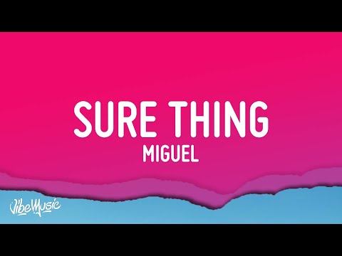 Miguel - Sure Thing (sped up)