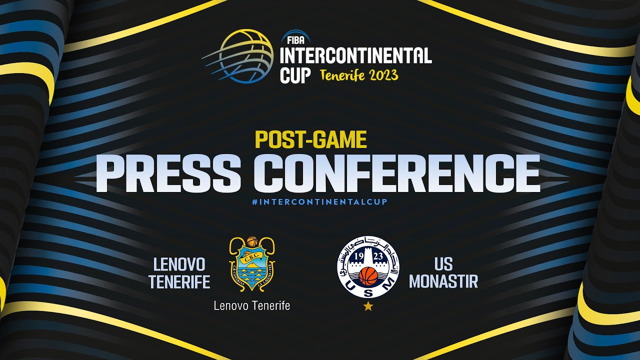 Lenovo Tenerife v US Monastir - Press Conference