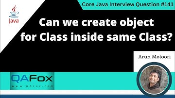 Can we create object for the Class inside the same class (Core Java Interview Question #141)