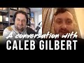 A conversation with Caleb Gilbert (adopted son of Eunice Spry)