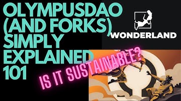 What Is OlympusDAO, Wonderland TIME, KlimaDAO (Simply Explained)