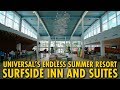 Universal's Endless Summer Resort - Surfside Inn and Suites Overview | Universal Orlando