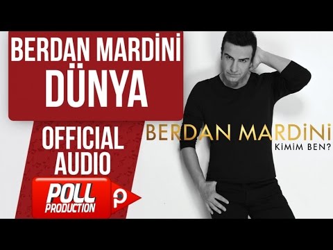 BERDAN MARDİNİ - DÜNYA  ( OFFICIAL AUDIO )