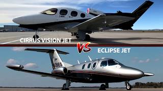 Cirrus Vision Jet versus the Eclipse Jet  Which one is better?