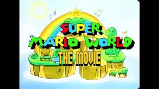Super Mario World the Movie (Fan Dub)