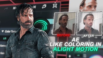 Ae like coloring tutorial in |Alight motion| (+Preset)