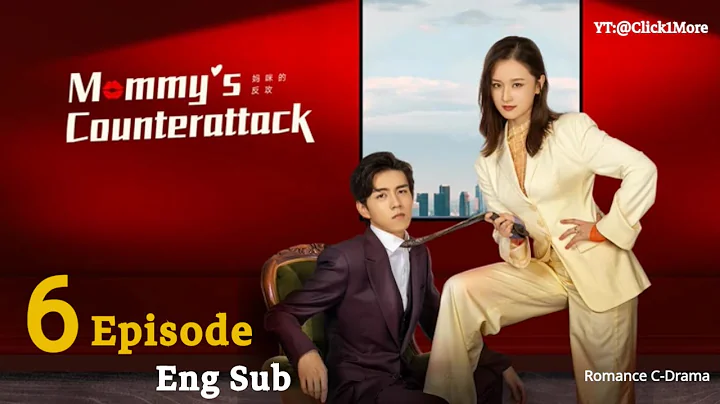 Mommy's Counterattack || Ep 6 || Eng Sub || Chinese Romance Drama || Best C-Drama (2023) - DayDayNews