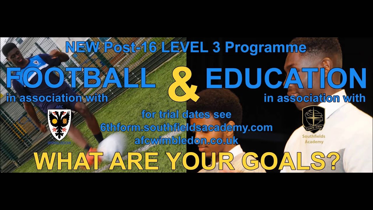 Football Eduation Programme, AFC Wimbledon & Southfields Academy